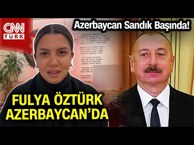 Fulya Öztürk Azerbaycan'da! Karabağ Dahil Tüm Azerbaycan'da Sandık Kuruldu... #Haber