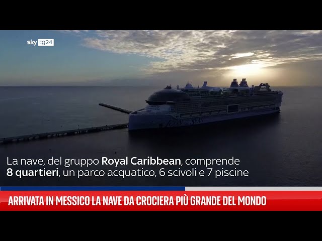 Arrivata in Messico la nave da crociera più grande del mondo