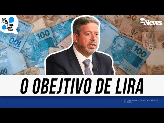 SAIBA QUAIS SÃO OS PLANO DE ARTHUR LIRA EM RELAÇÃO AO ORÇAMENTO DA UNIÃO