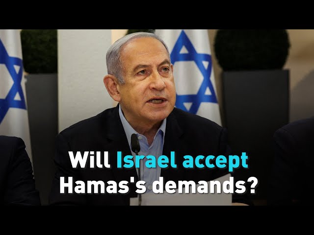 Will Israel accept Hamas's demands?