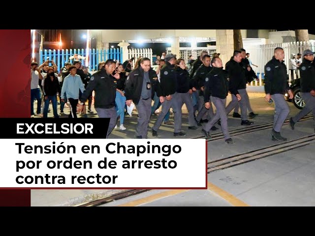 Ministeriales ingresan en la Universidad de Chapingo para detener al rector