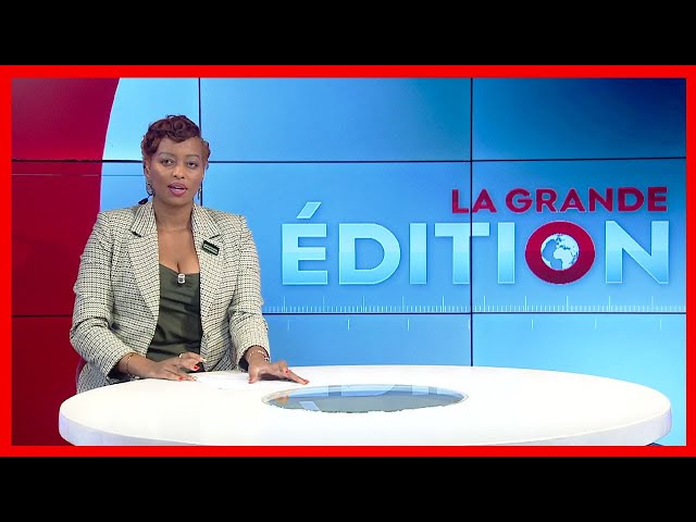 LA GRANDE EDITION: 07.02.2024