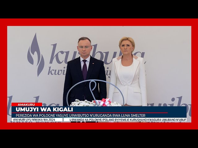 Perezida Andrzej Duda wa Pologne yunamiye inzirakarengane za Jenoside ku Gisozi