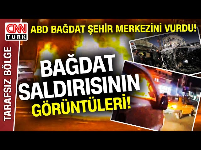 ABD'den Bağdat'a Saldırı! Ağar'dan Saldırı Görüntülerine Analiz: "Sivil Hassasiy