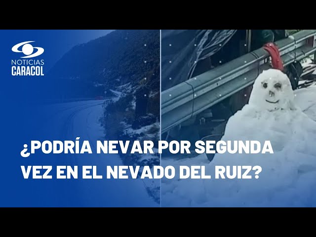 Nevada en Nevado del Ruiz: siga estas recomendaciones para disfrutar de este espectáculo natural