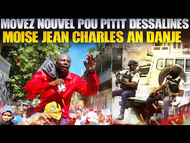 Movez Nouvel Pou Pitit Dessalines Yo, Moises Jean Charles An Danje De Mò, Gwo Plan Pou Asasinel