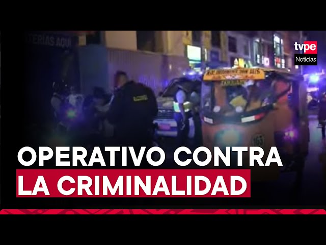 Golpe a la delincuencia: realizan operativo conjunto en Santa Anita y El Agustino