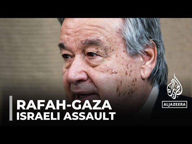 Looming Israeli assault on Rafah: UN Secretary General voices extreme concern