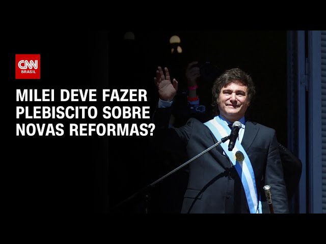 Milei deve fazer plebiscito sobre novas reformas? | O GRANDE DEBATE