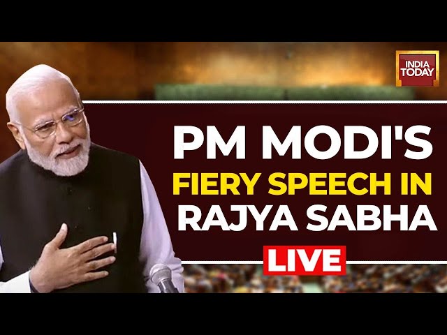 PM Modi Speech LIVE | PM Modi Parliament Speech LIVE | PM Modi Rajya Sabha Speech LIVE | India Today