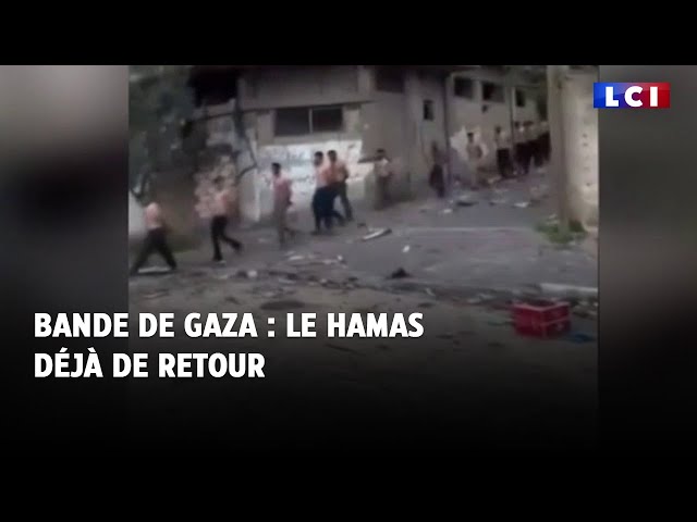 Bande de Gaza : le Hamas déjà de retour