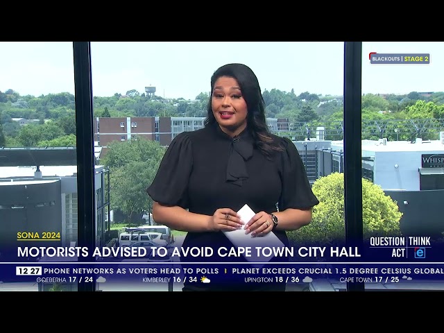 SONA 2024 | Motorists advised to avoid Cape Town City Hall