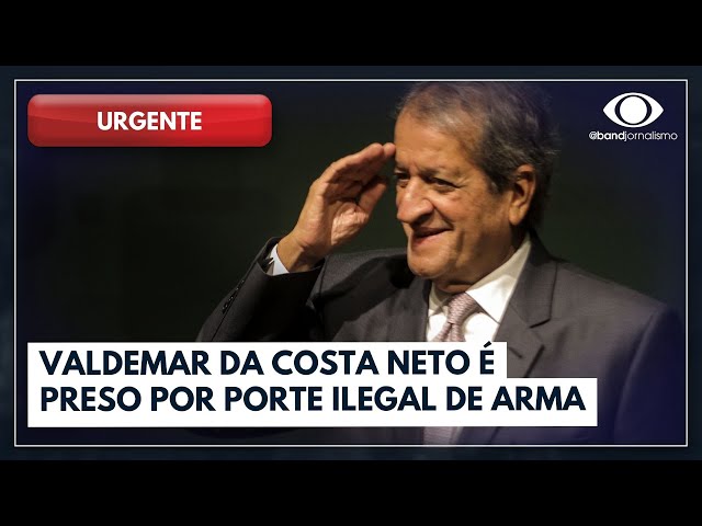 Valdemar da Costa Neto é preso em operação da PF