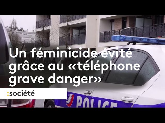 Un féminicide évité grâce au "téléphone grave danger"