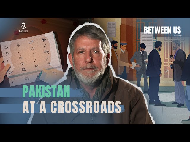 Pakistan at a crossroads | Between Us