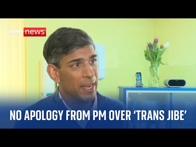 Rishi Sunak choses not to apologise for 'transgender jibe'