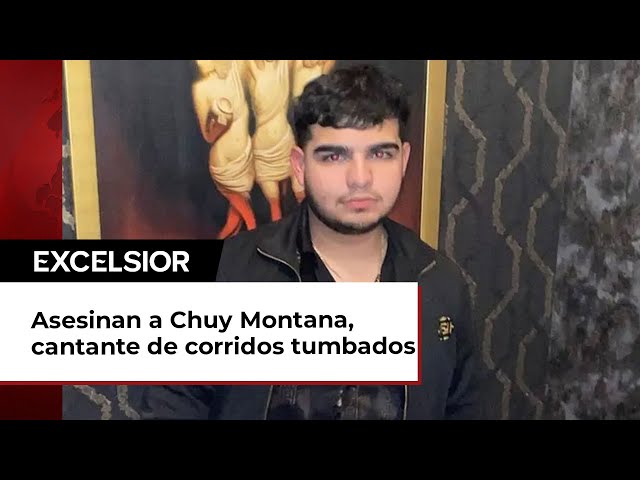 Asesinan a Chuy Montana, cantante de corridos tumbados