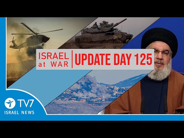 TV7 Israel News - Sword of Iron, Israel at War - Day 125 - UPDATE 08.02.24