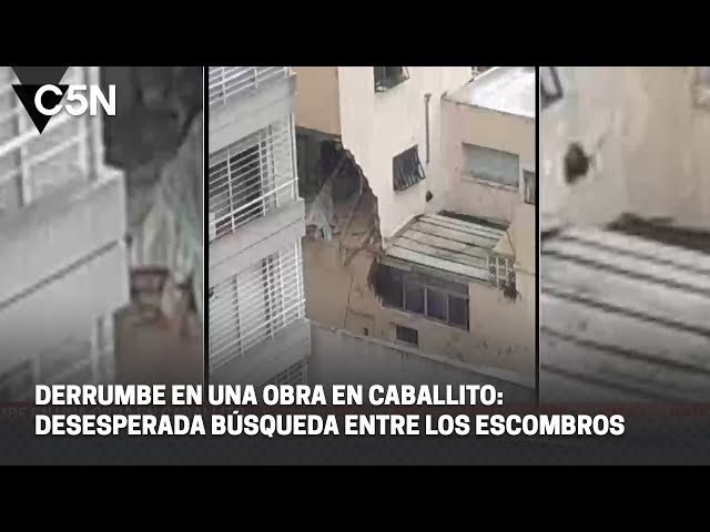 DERRUMBE en una OBRA en CABALLITO: DESESPERADA BÚSQUEDA entre los ESCOMBROS