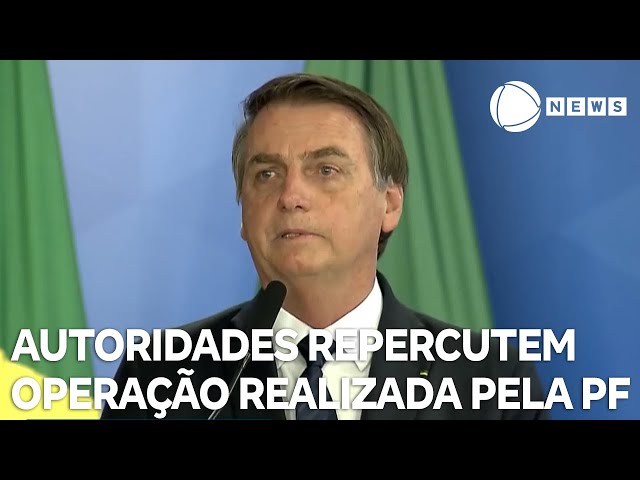 Autoridades repercutem operação realizada pela Polícia Federal