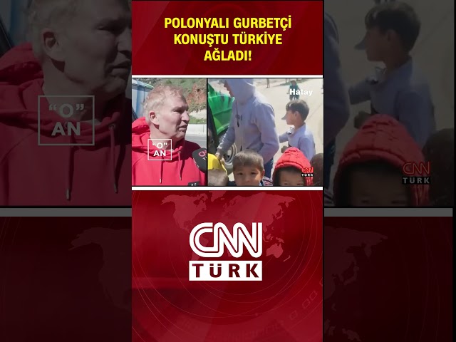 Bir yıl önce CNN TÜRK ekranlarında hafızalara kazınan O AN!Polonyalı gurbetçi konuştu Türkiye ağladı