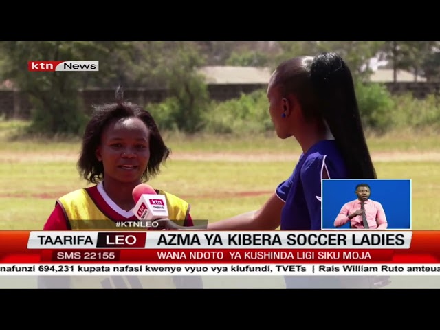 Kibera Soccer Ladies wamedhamiria kushinda ligi kuu ya wanawake nchini siku moja