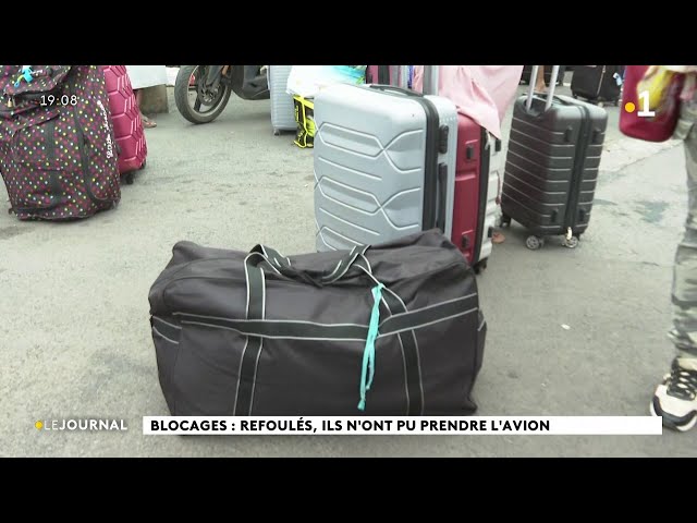 Blocages : Refoulés, ils n'ont pu prendre l'avion