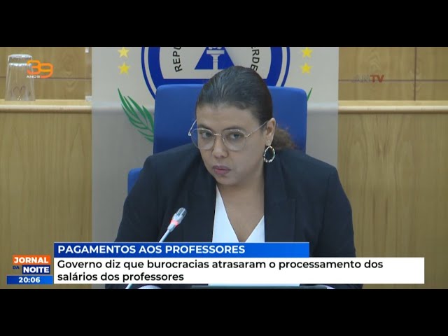 Governo diz que burocracias atrasaram o processamento dos salários dos professores