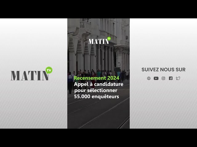 Recensement 2024 : Appel à candidature pour sélectionner 55.000 enquêteurs