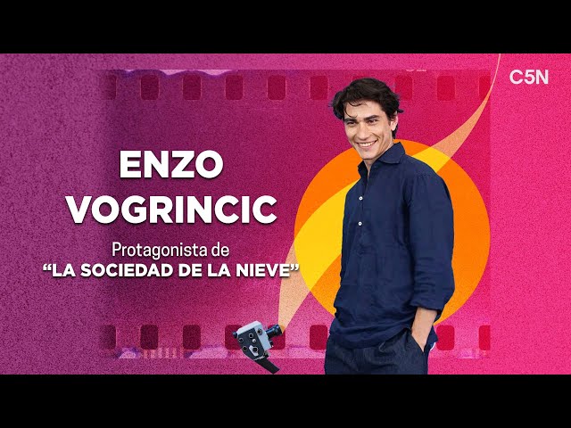 C5N CINE a SOLAS con ENZO VOGRINCIC, protagonista de "LA SOCIEDAD DE LA NIEVE"