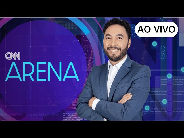 AO VIVO: CNN ARENA - 08/02/2024