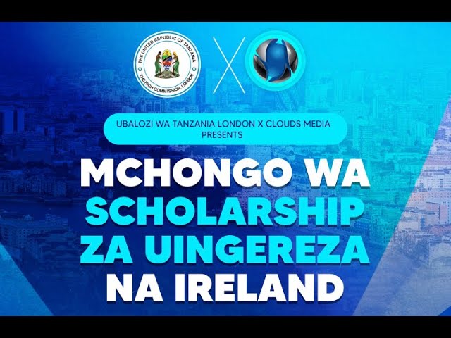 LIVE: Fahamu Fursa ya Scholarship za Masters na PhD Uingereza na Ireland