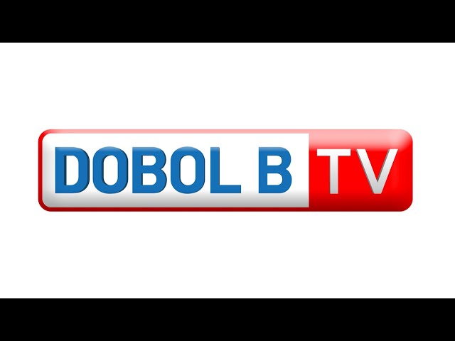 Dobol B TV Livestream: February 9, 2024