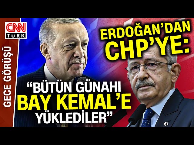 Cumhurbaşkanı Erdoğan'dan CHP'ye "Kılıçdaroğlu" Mesajları... Uzman Konuklar Değe