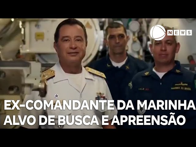 Ex-comandante da Marinha é alvo de busca e apreensão da PF