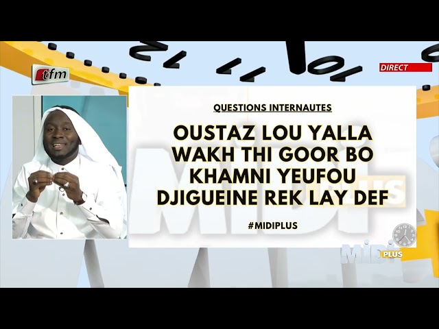 Questions 3: Lou Yalla wakh thi goor bo khamni yeufou djiguene rek lay def