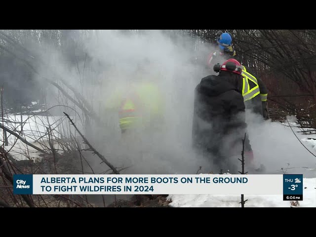 Alberta plans to have more firefighters for 2024 wildfire season: mini