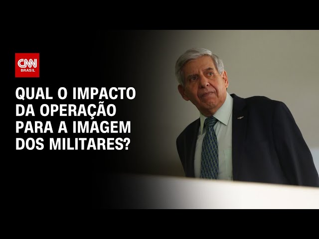 Qual o impacto da operação para a imagem dos militares? | O GRANDE DEBATE