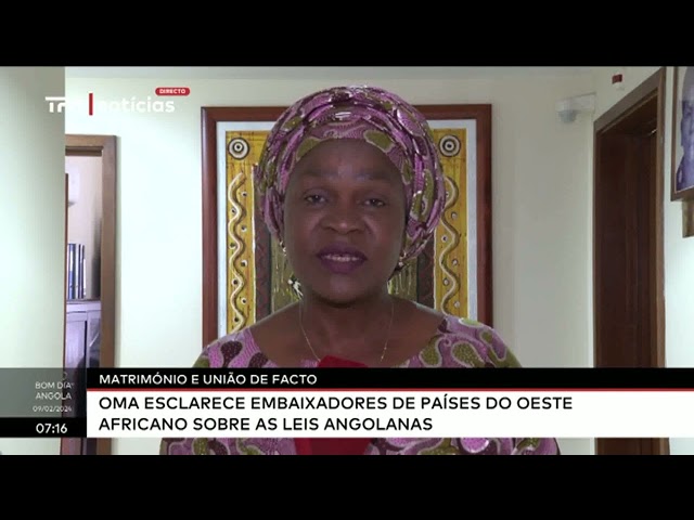 Matrimónio e união de facto - OMA esclarece Embaixadores de países do oeste africano