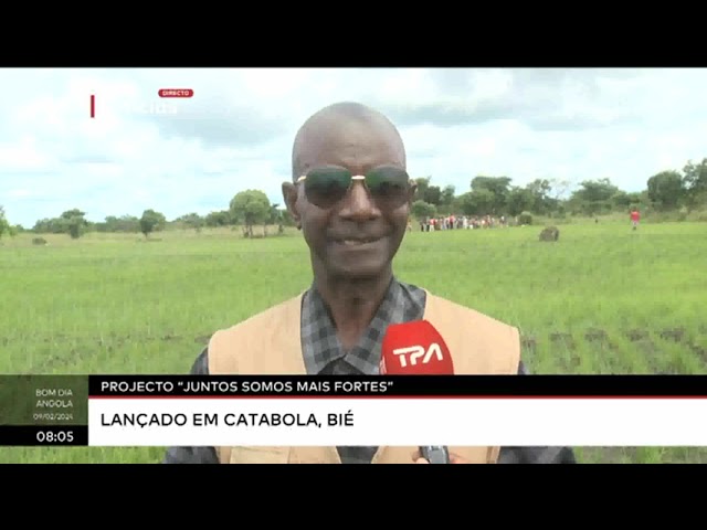 Projecto "Juntos somos mais fortes" lançado em Catabola, Bié