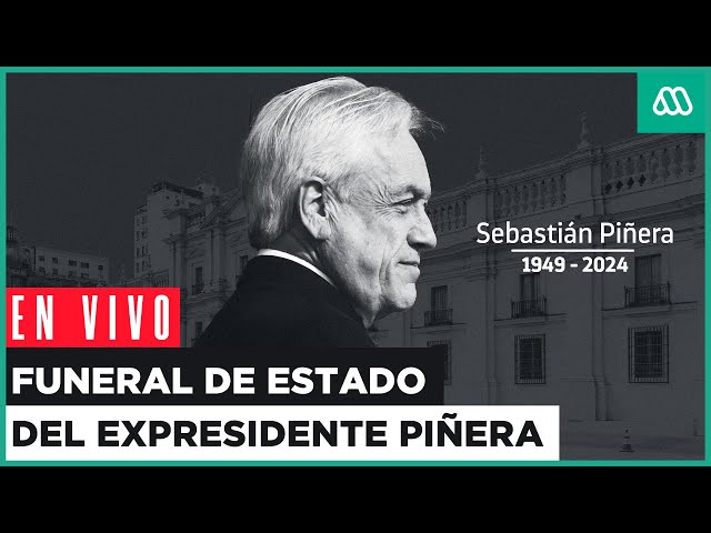 EN VIVO | Señal oficial | Funeral del expresidente Sebastián Piñera en el ex Congreso Nacional