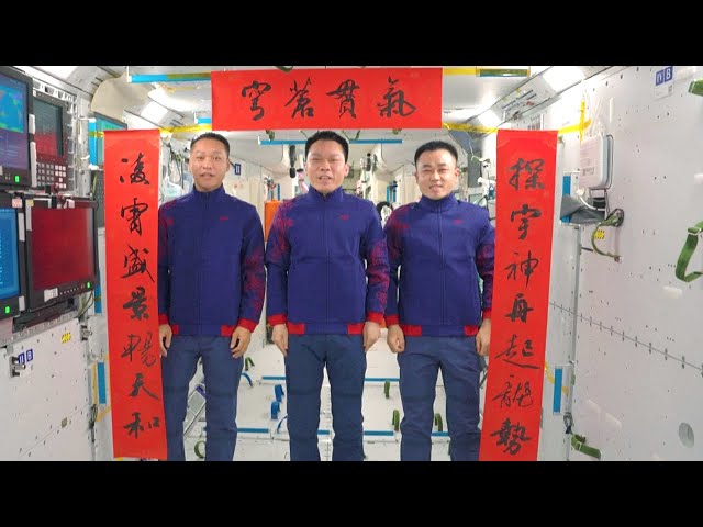 Space Log: Shenzhou-17 crew extends Spring Festival greetings from space