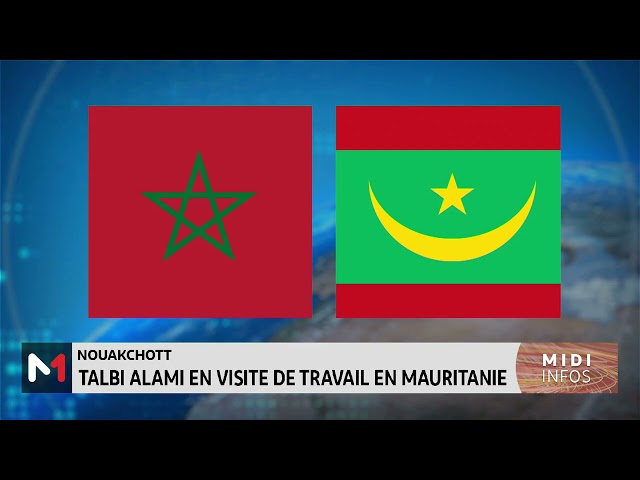 Rachid Talbi Alami en visite de travail en Mauritanie à la tête d’une délégation parlementaire