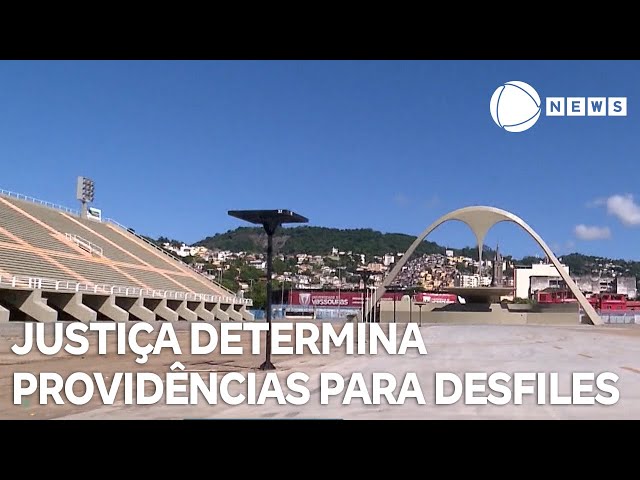 Decisão determina providências para o sambódromo da Marquês de Sapucaí, no Rio de Janeiro