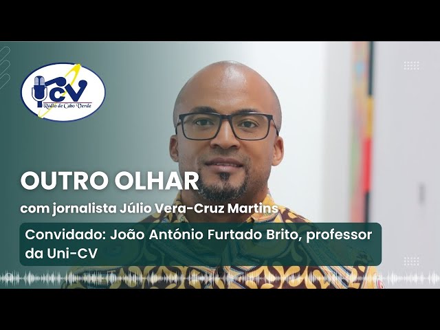 OUTRO OLHAR com jornalista Júlio Vera-Cruz Martins - 09 de fevereiro de 2024