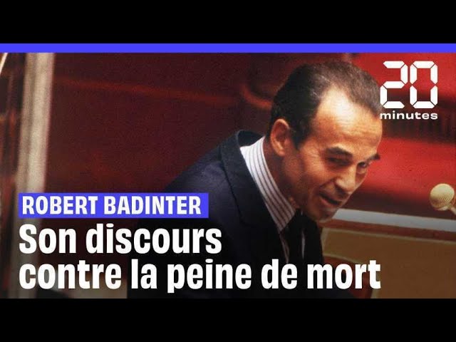 Robert Badinter : Son discours contre la peine de mort