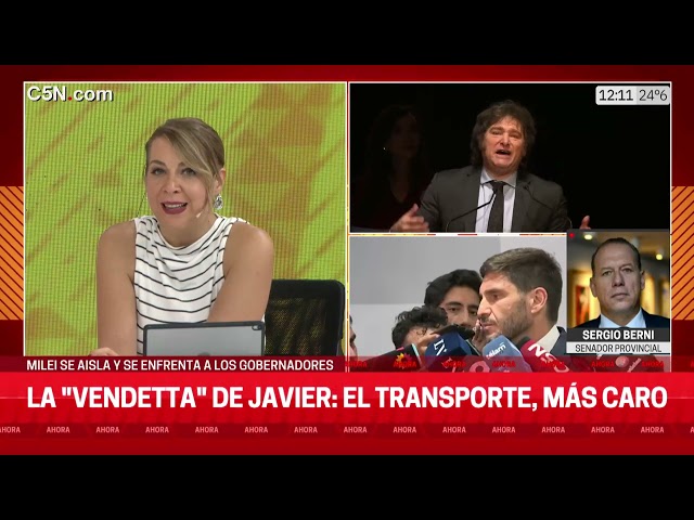 MILEI contra los TRANSPORTES Y GOBERNADORES: HABLA SERGIO BERNI, SENADOR NACIONAL