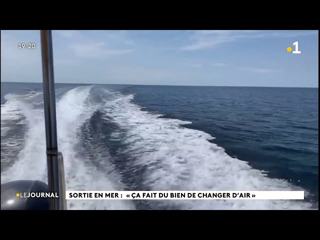 Sortie en mer : "ça fait du bien de changer d'air"