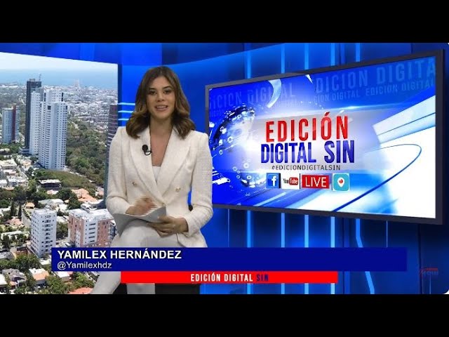 EN VIVO 9/2/2024 #EdiciónDigitalSIN