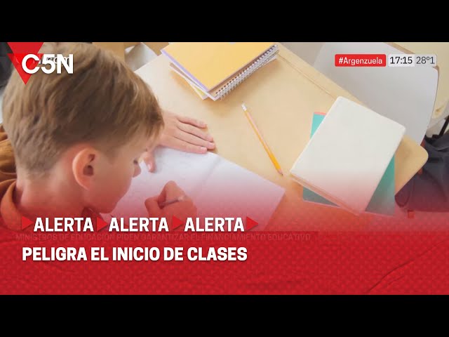 PELIGRA el INICIO de CLASES en TODO el PAÍS